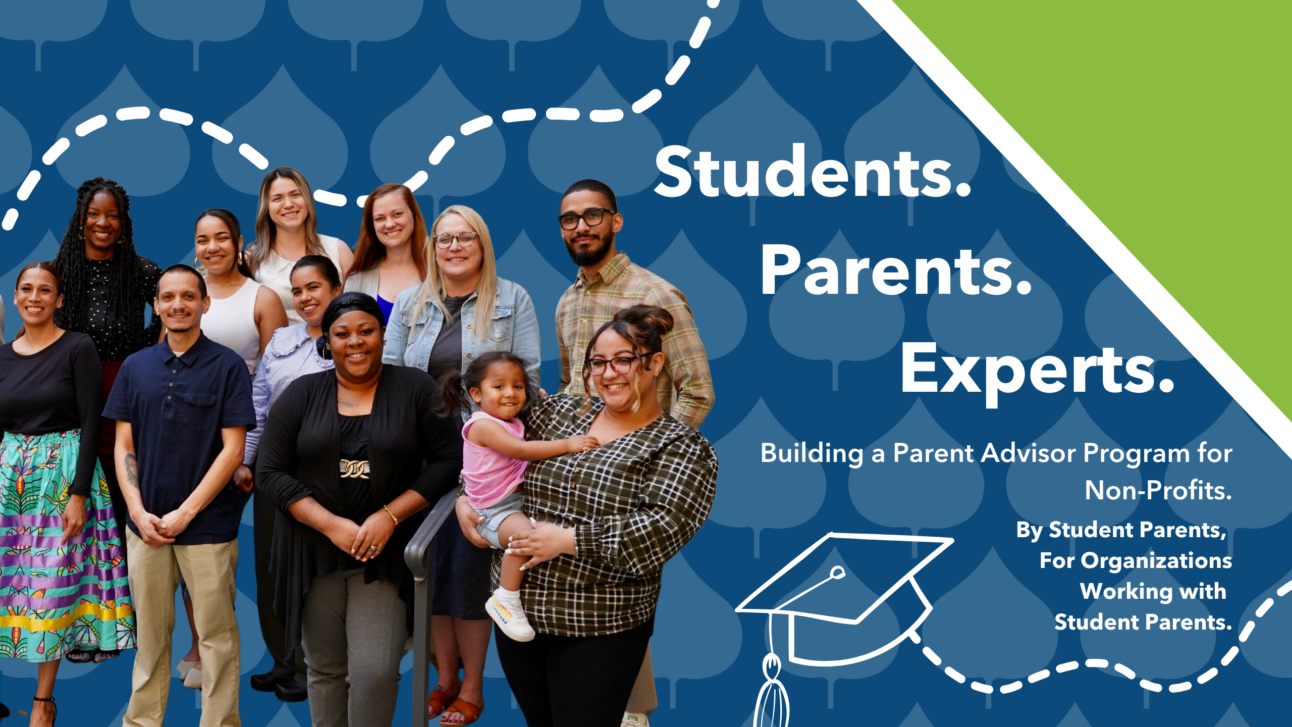 Cover image of the chartbook with the text: "Students. Parents. Experts. Building a Parent Advisor Program in Postsecondary Institutions: By Student Parents, For Student Parents."
